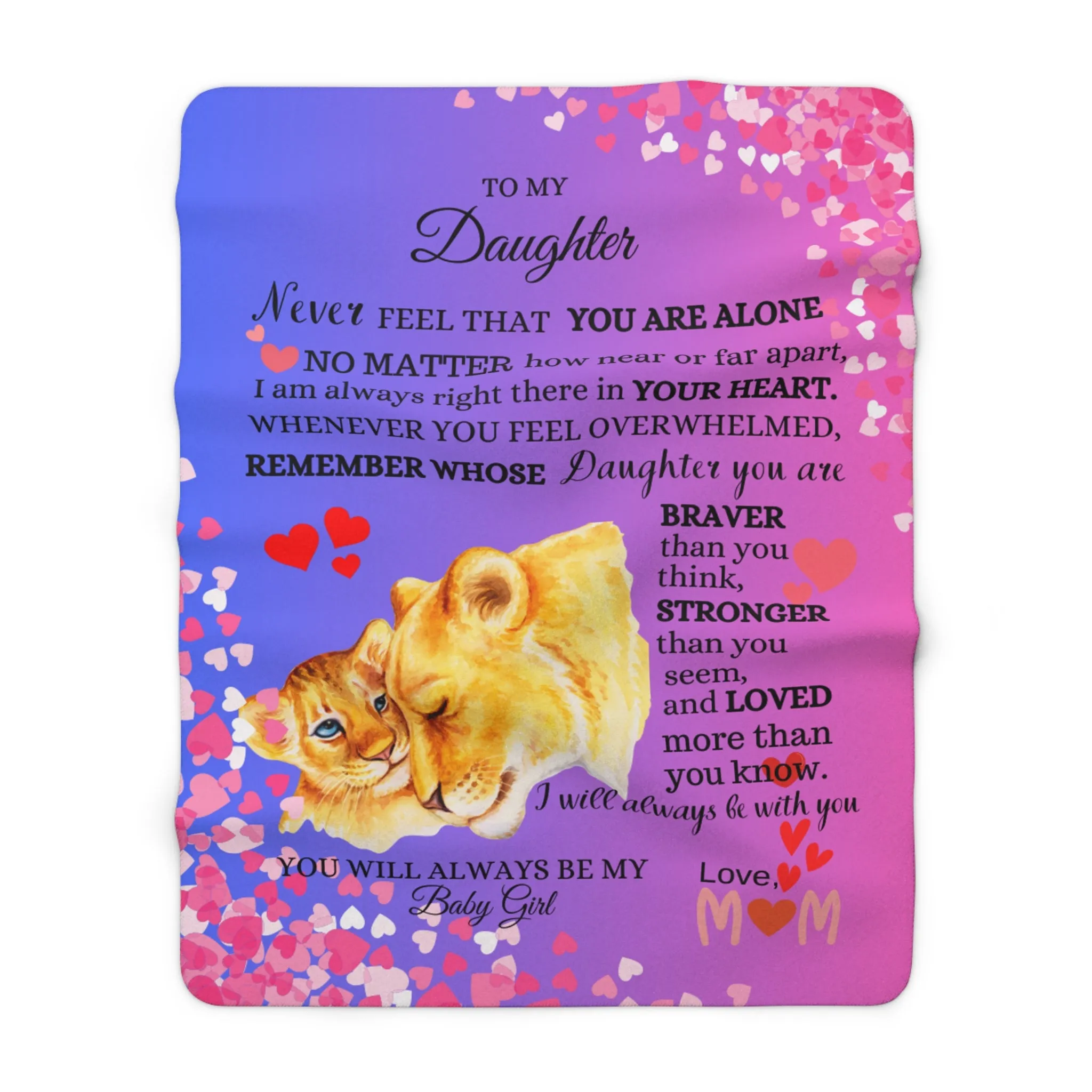 To My Daughter-Never Feel That You Are Alone-Sherpa Fleece Blanket